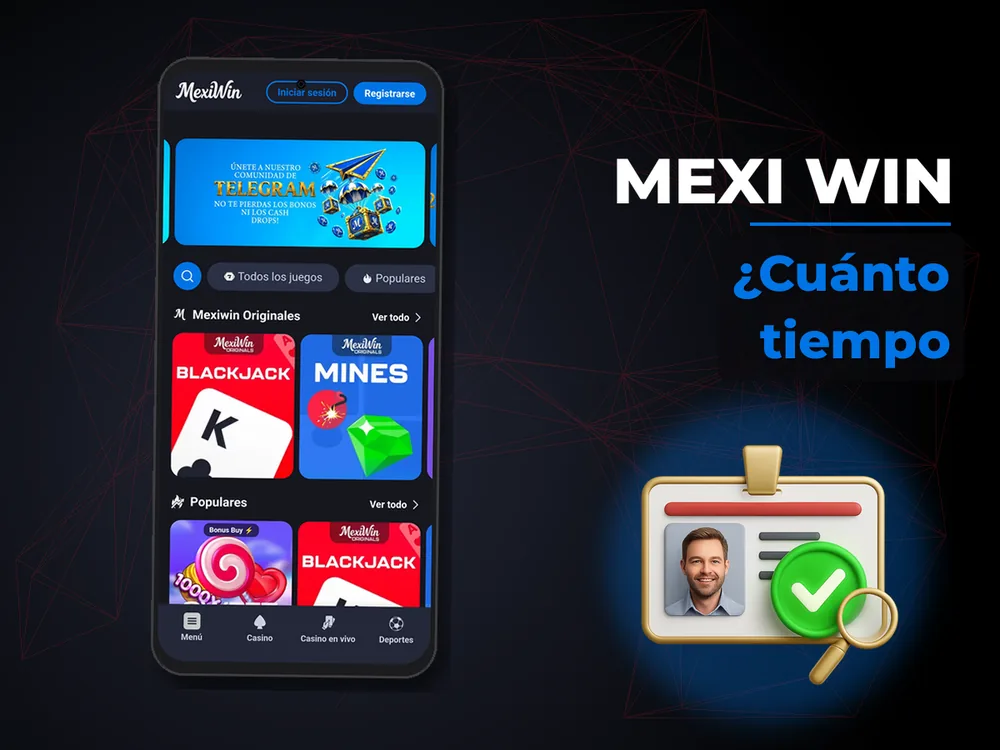 Mexi Win - ¿Cuánto tiempo