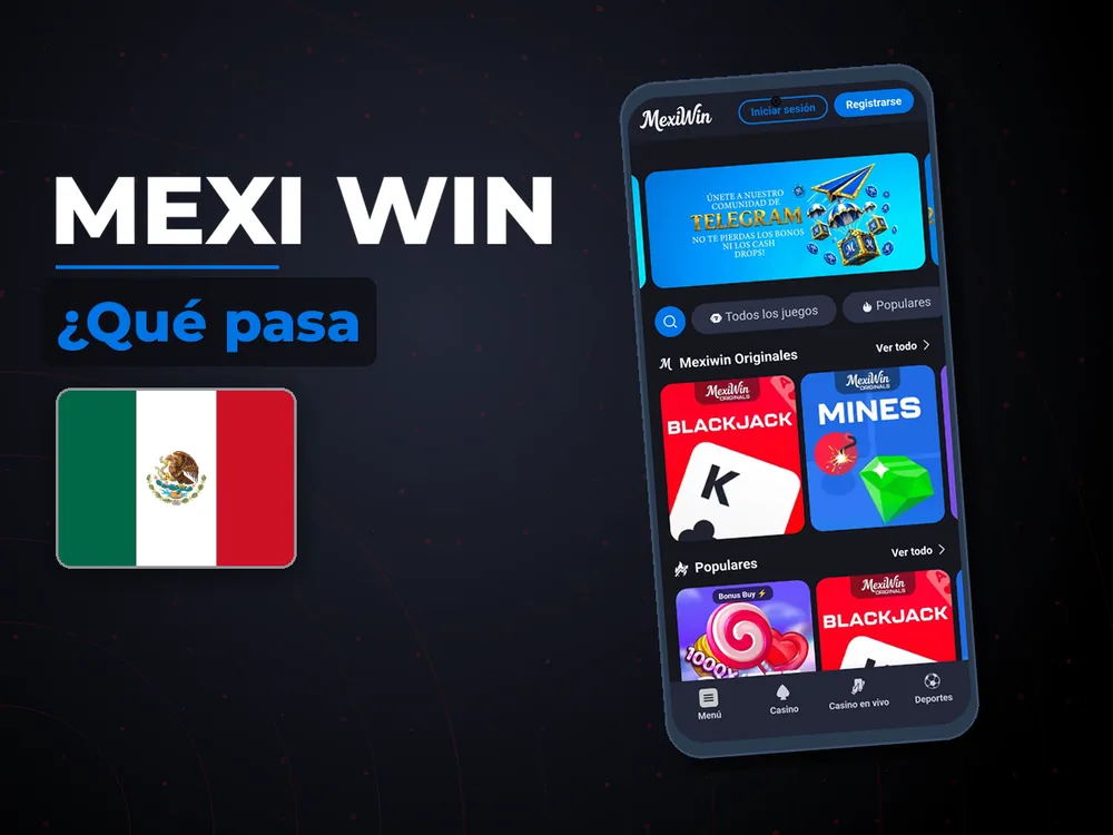 Mexi Win - ¿Qué pasa