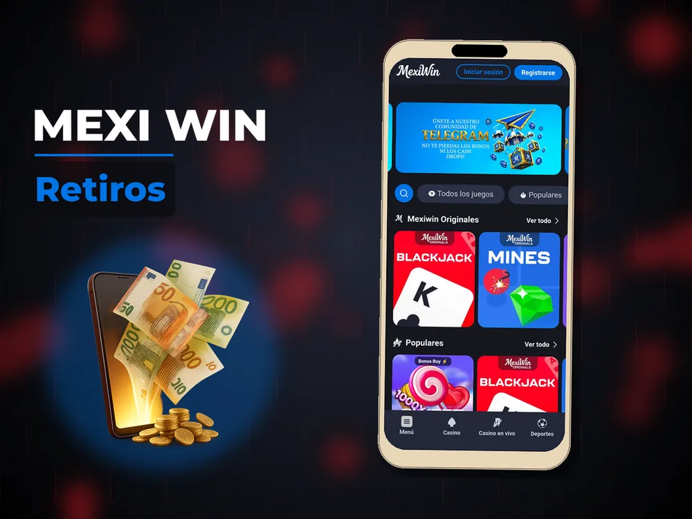 Mexi Win - Retiros