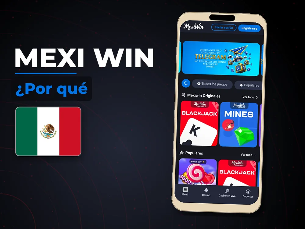 Mexi Win - ¿Por qué