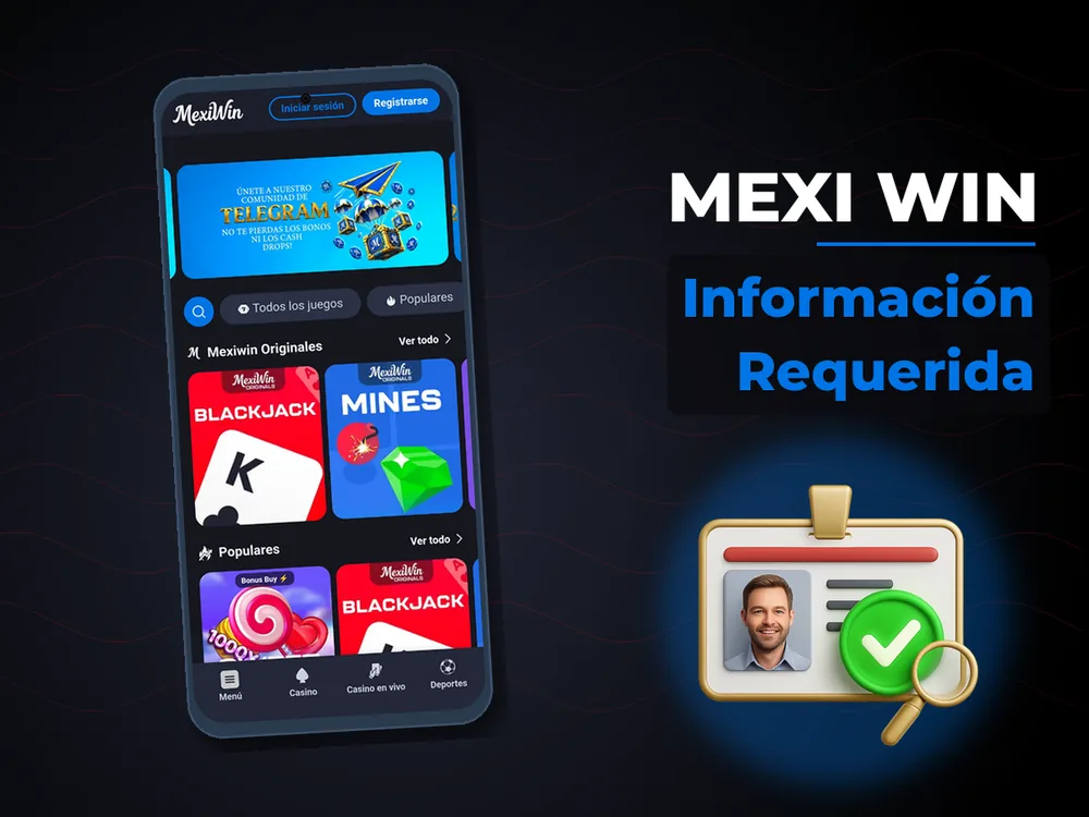 Mexi Win - Información Requerida