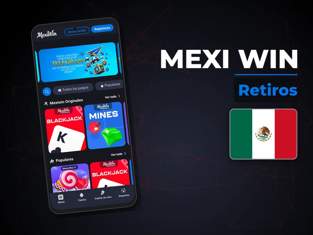 Mexi Win - Retiros